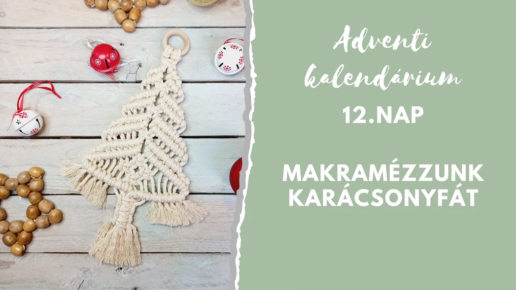 Makramézzunk karácsonyfát