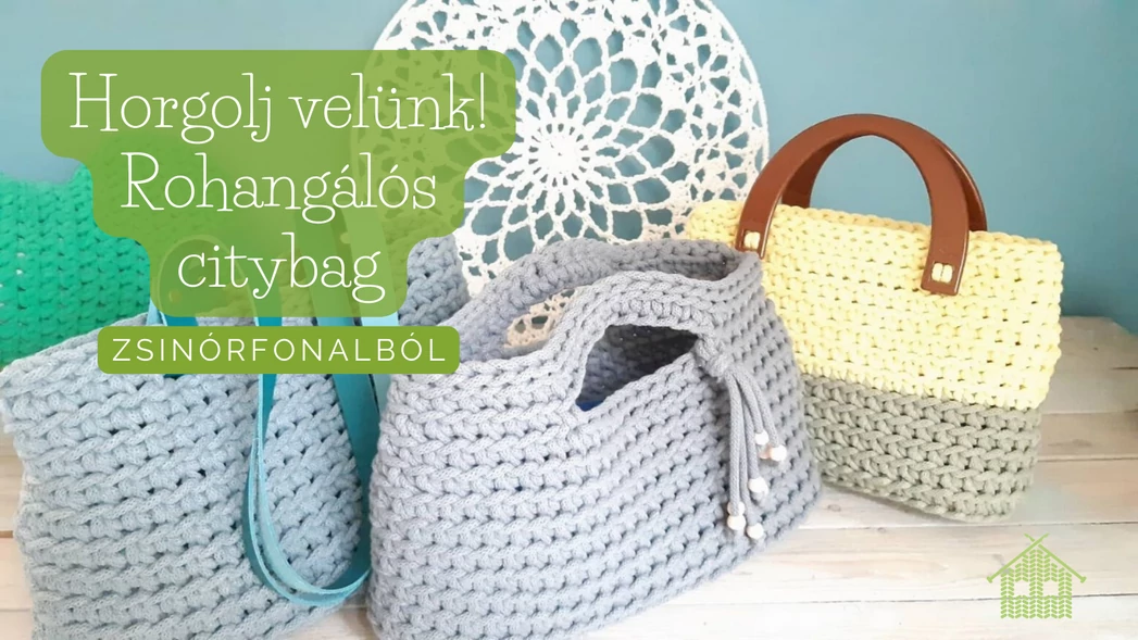 Horgolj velünk - Szaladgálós citybag zsinórfonalból
