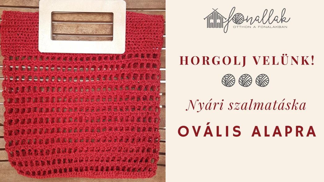 Nyári szalmatáska ovális alapra - VIDEÓ