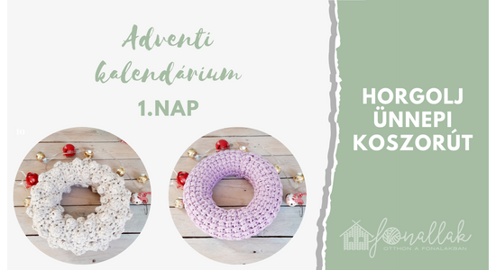 Horgolj ünnepi koszorút!