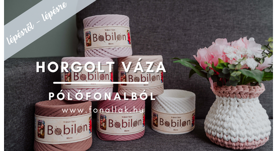 Pólófonalból horgolt búzaszemes váza - VIDEÓ