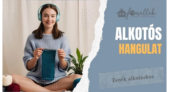 Horgolós hangulat: Zenék, amik ritmust adnak a tű mozgásának