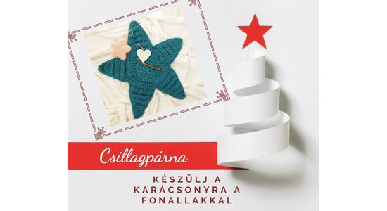 Készülj a Karácsonyra a FonalLak-kal - Csillagpárna horgolás Narka Andival