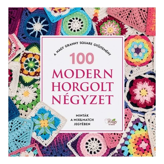 100 modern horgolt négyzet