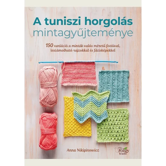 Tuniszi horgolás mintagyűjteménye