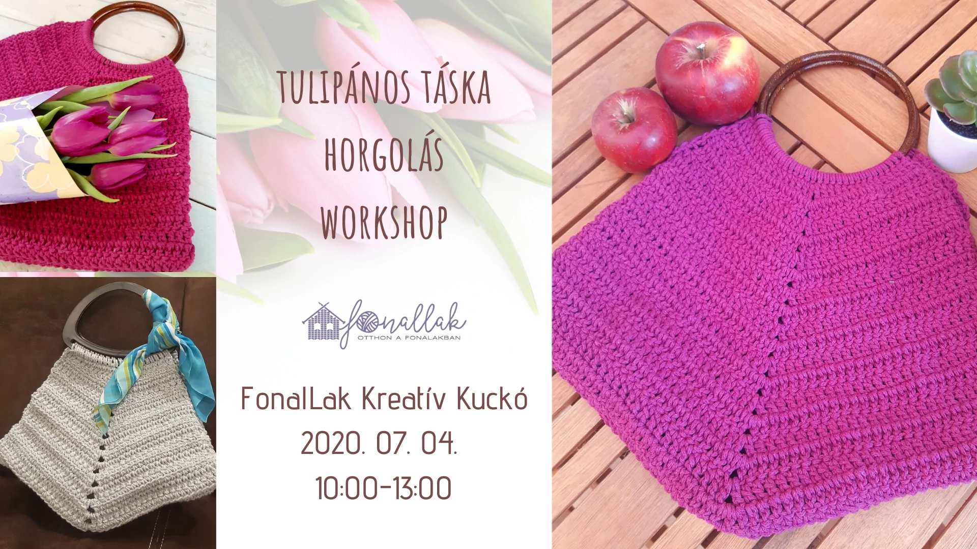 Tulipános táska horgolás - 2020. 07. 04. - 10:00-13:00