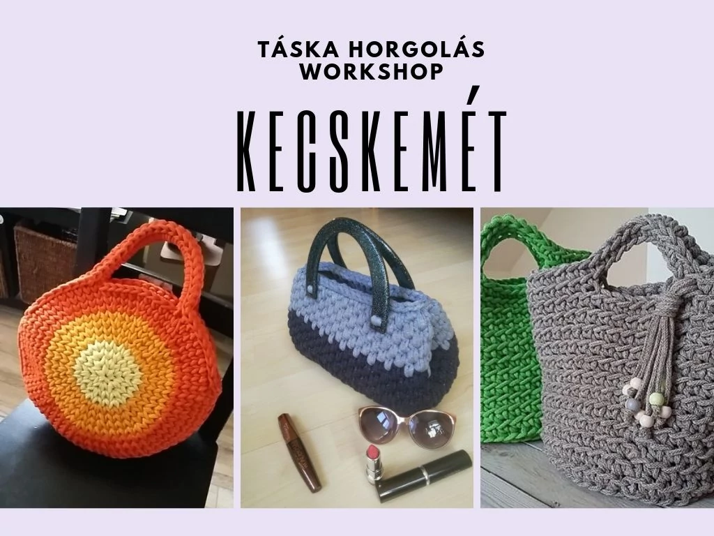 Kecskemét-Táska horgolás XL fonalból - 2019. 09. 07. - 10:00-13:00