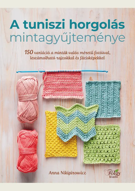 Tuniszi horgolás mintagyűjteménye